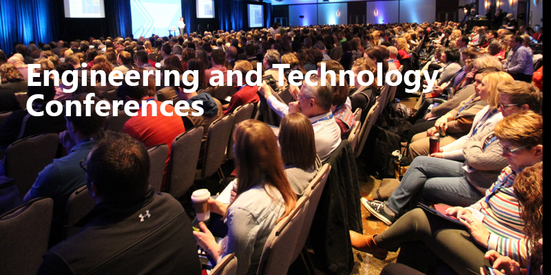 Why Should You Attend Engineering and Technology Conferences?